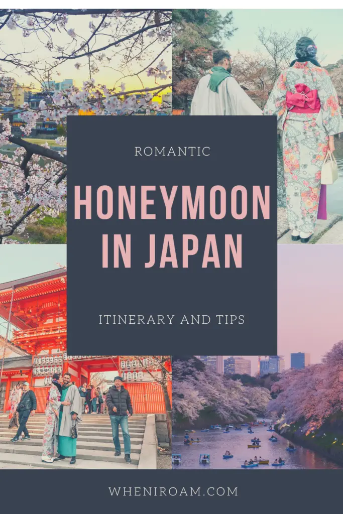 Pinterest image with text that reads, Romantic Honeymoon in Japan: Itinerary and tips and in the bottom the website wheniroam.com