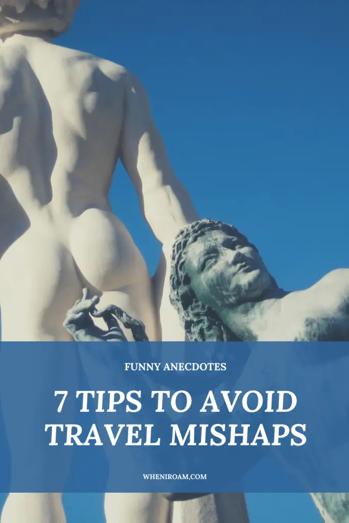 Tips to avoid travel mishaps that make for the best funny travel stories and anecdotes. 