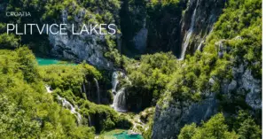 Plitvice Lakes with dogs: A Guide to Exploring Croatia’s Natural Wonder