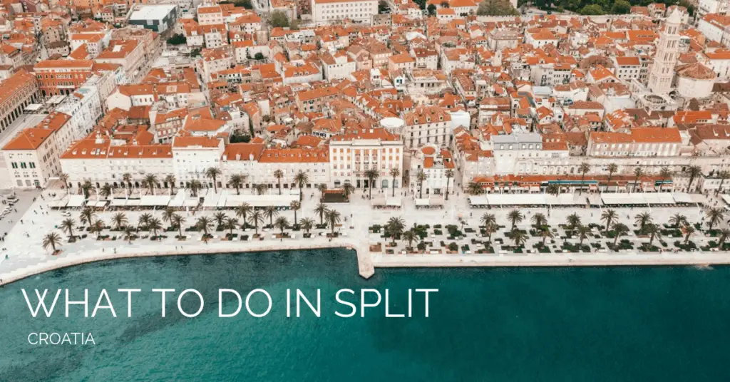 image of the Riva Promenade in Split with text that reads what to do in split croatia